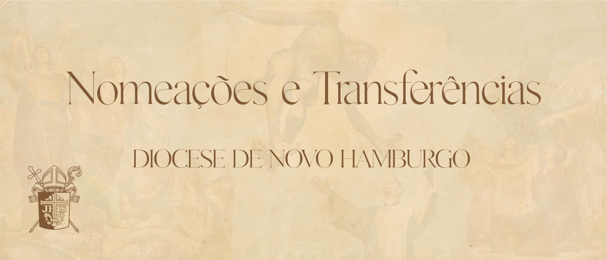 Nomeações e Transferências do Clero e Seminaristas