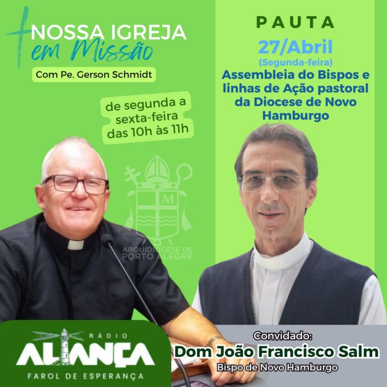 Dom João Francisco Salm participa do programa “Nossa Igreja em Missão” na Rádio Aliança